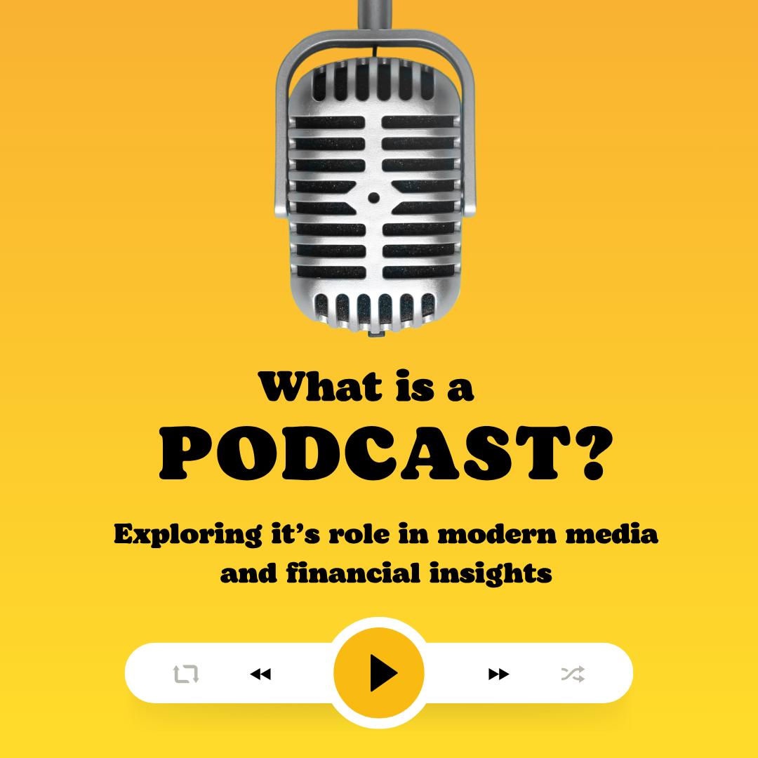 What Is a Podcast? Exploring Its Role in Modern Media and Financial Insights